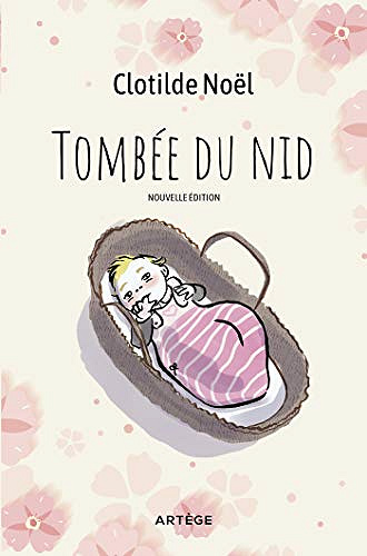 Tombée du nid - Clotilde Noël