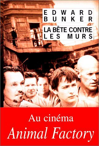 La Bête contre les murs - Edward Bunker