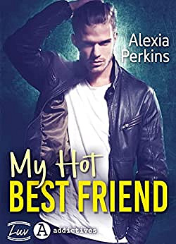 My Hot Best Friend - Alexia Perkins (2022)