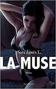 Sara Agnes L. - La Muse