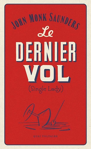 Le Dernier Vol (Single Lady) - John Monk Saunders (2022)