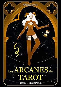 Les Arcanes de tarot: Tome 2 : Le Diable - Charly Farrow (2022)