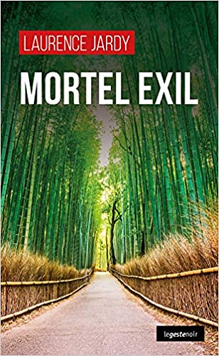 Mortel exil - Laurence Jardy (2021)