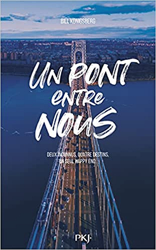 Un pont entre nous - Bill Konigsberg (2022)