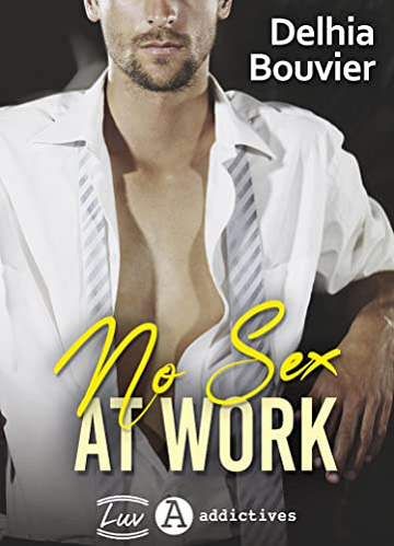 No Sex at Work - Delhia Bouvier (2022)