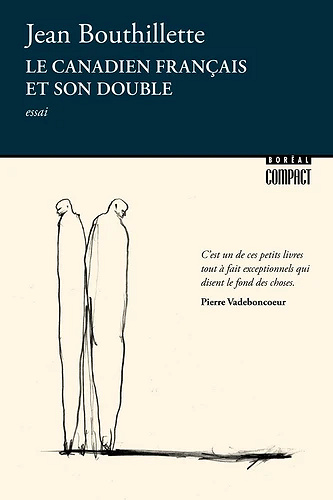Le canadien français et son double - Jean Bouthillette
