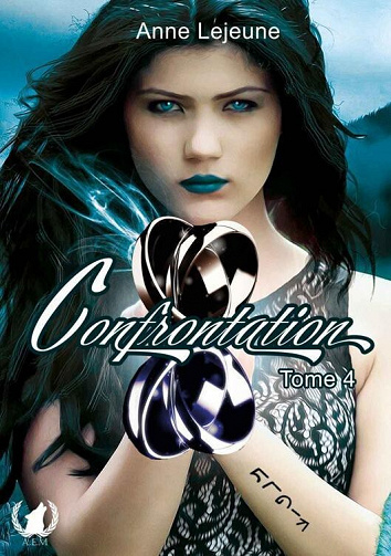 Destinée, Tome 4 : Confrontation - Anne Lejeune (2022)