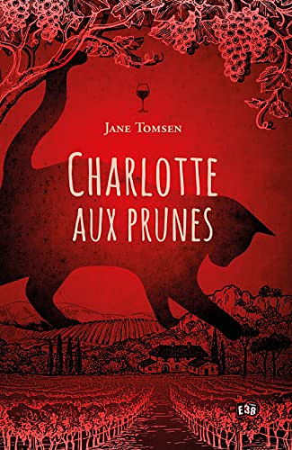 Charlotte aux prunes: Enquêtes gasconnes - 1 - Jane Tomsen (2022)