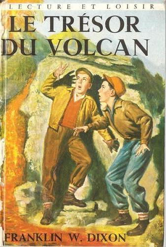 Franklin W. Dixon - Tome 21 : Le trésor du volcan