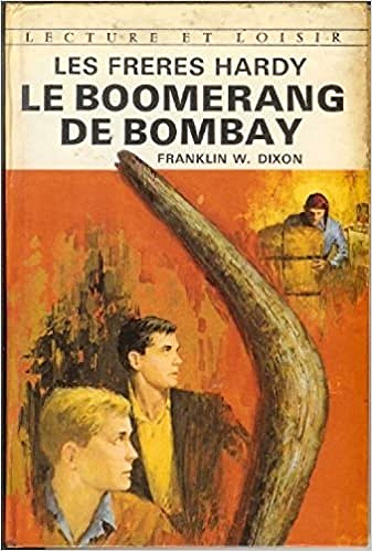 Frères Hardy Le boomerang de Bombay - Franklin W. Dixon
