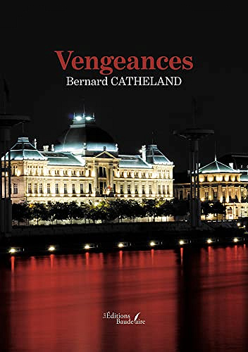 Vengeances - Bernard Catheland (2022)