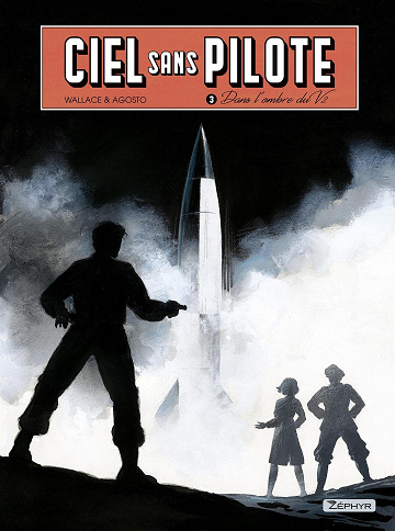 Ciel sans pilote - 3. Dans l'ombre du V2 (2021)