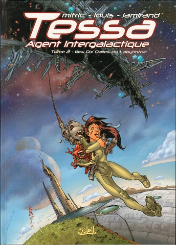 Tessa agent intergalactique - 2. Les Dix Dalles du Labyrinthe