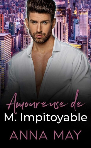 Amoureuse de M. Impitoyable - Anna May (2022)