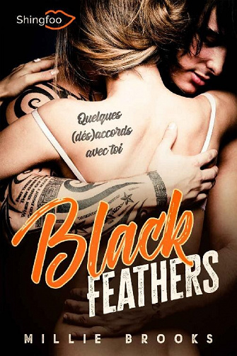 Black Feathers : Quelques (dés)accords avec toi - Millie Brooks (2022)