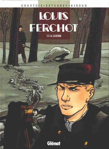 Louis Ferchot - 3. La caserne