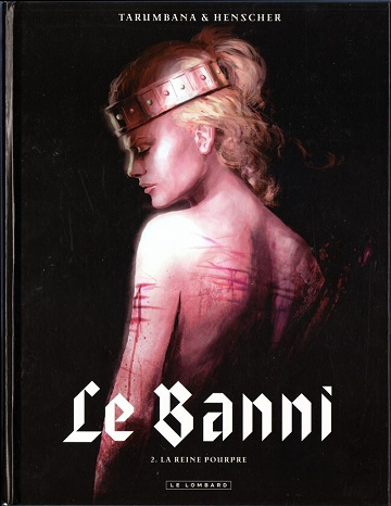 Le banni - 2. La reine pourpre