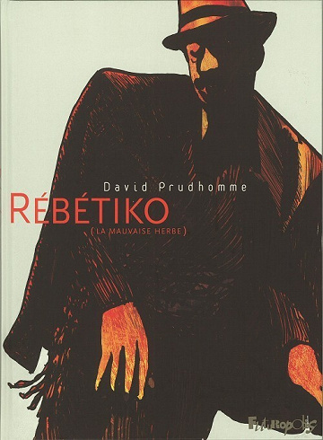 Rébétiko - La mauvaise herbe