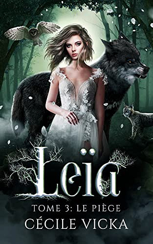 Leïa T3 : Le Piège - Cécile Vicka (2022)