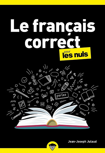 Le Français correct pour les Nuls - Jean-Joseph Julaud (2022)