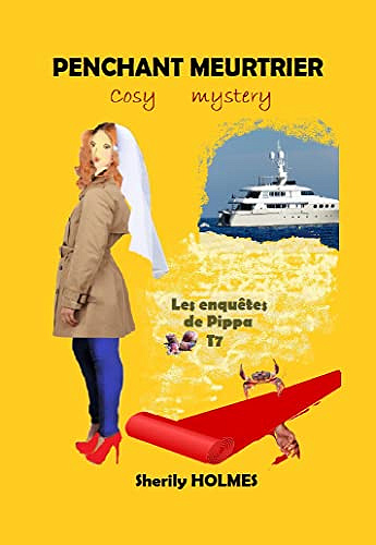 Penchant meurtrier (Les enquêtes de Pippa t. 7) - Sherily HOLMES (2022)