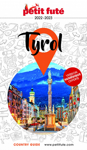 Guide Tyrol 2022-2023 Petit Futé - Auzias d. / labourdette j. & alter (2022)