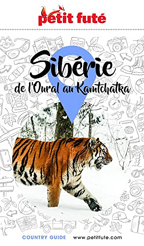 Sibérie 2020/2021 Petit Futé - Dominique Auzias et Jean-Paul Labourdette