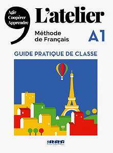 Méthode de français - L’atelier A1, A2, B1, B2
