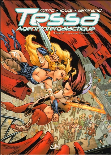 Tessa agent intergalactique - 6. Aurore Montréal