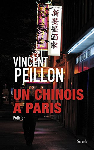 Un Chinois à Paris - Vincent Peillon