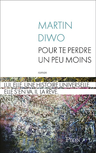 Pour te perdre un peu moins - Martin Diwo