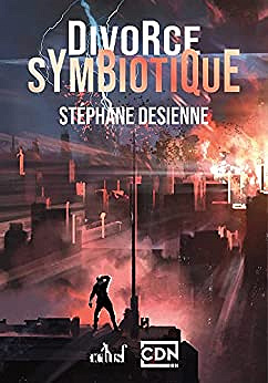 Divorce symbiotique - Stéphane Desienne (2022)