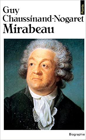 Mirabeau - Guy Chaussinand-Nogaret
