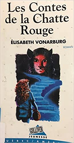 Les Contes de la Chatte Rouge - Élisabeth Vonarburg