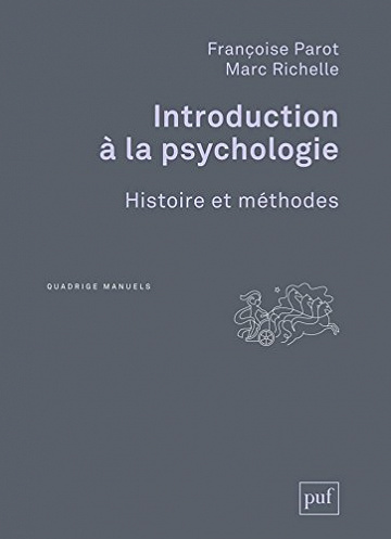 Françoise Parot, Marc Richelle, "Introduction à la psychologie : Histoire et méthodes"