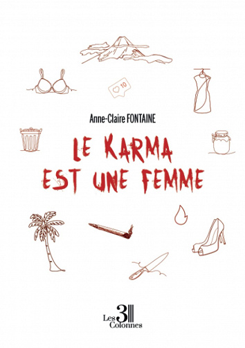 Le Karma est une femme - Anne-Claire Fontaine (Rentrée Littérature 2022)