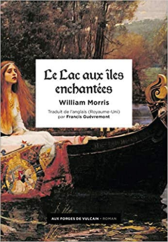 Le lac aux îles enchantées - William Morris