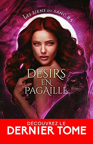Désirs en pagaille: Les liens du sang, T5 - Helen Harper (2022)