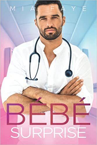 Bébé surprise - Mia Faye - (2022)