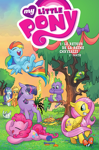 My Little Pony - Tome 01 - Le retour de la reine Chrysalis - Partie 1