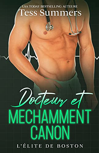 Docteur et Méchamment Canon: L’élite de Boston - Tess Summers (2022)