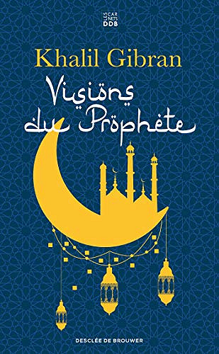 Visions du Prophète - Khalil Gibran (2020)
