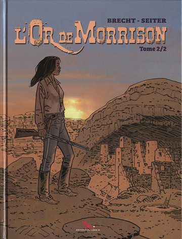 L'or de Morrison - 2. Tome 2/2