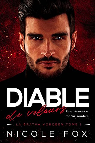 Diable de velours (La Bratva Vorobev t. 1) Nicole Fox (2022)