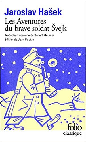 Jaroslav Hašek, "Les aventures du brave soldat Švejk"