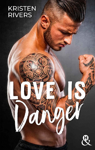 Love is Danger - Kristen Rivers (2022)