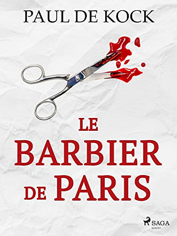 Le Barbier de Paris - Paul de Kock