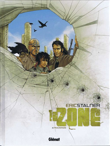 La zone - 4. Traversée