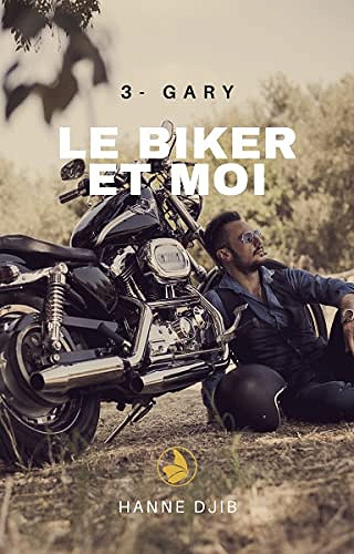 Le biker et moi: Gary - Hanne Djib (2022)