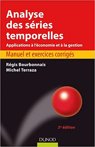 Régis Bourbonnais - Analyse des séries temporelles - 3ème édition